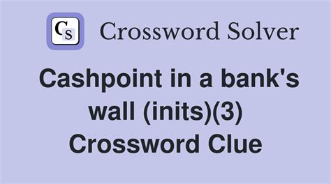 metal box in the outside wall of a bank|metal box in the outside wall of a bank Crossword Clue.